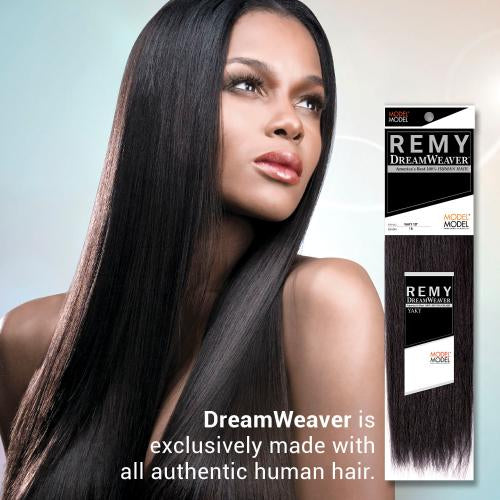 DREAMWEAVER®
100% HUMAN HAIR
DREAM WEAVER YAKY